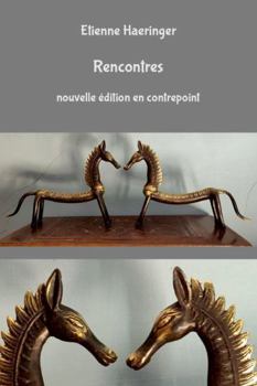 Paperback rencontres nouvelle édition en contrepoint (French Edition) [French] Book