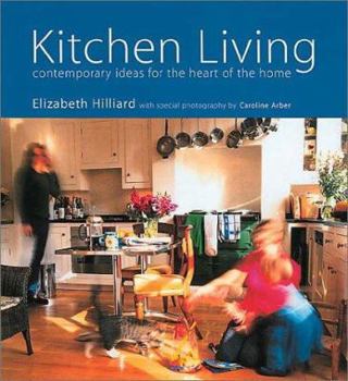 Paperback Kitchen Living: Contemporary Ideas for the Heart of the Home Book