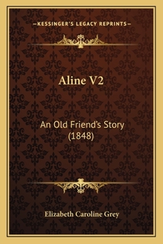 Paperback Aline V2: An Old Friend's Story (1848) Book