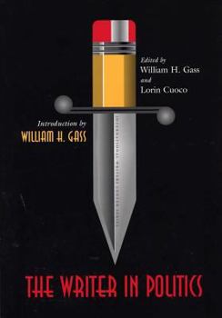 The Writer in Politics (International Writers Center Series)