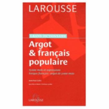 Hardcover Argot & français populaire (Grand Dictionnaire) [French] Book