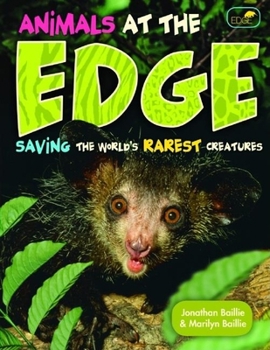 Paperback Animals at the EDGE: Saving the World's Rarest Creatures Book