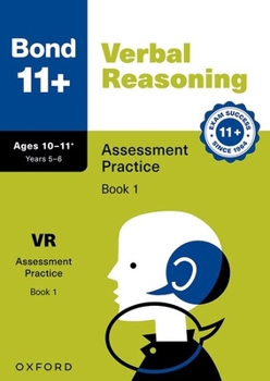 Bond 11+: Bond 11+ Verbal Reasoning Assessment Practice 10-11+ Years Book 1