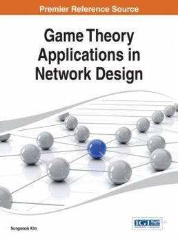 Hardcover Game Theory Applications in Network Design Book