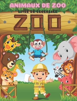Paperback Animaux de Zoo - Livre de Coloriage [French] Book