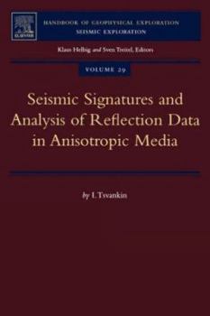 Paperback Seismic Signatures and Analysis of Reflection Data in Anisotropic Media: Volume 29 Book