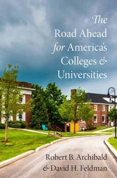 Hardcover The Road Ahead for America's Colleges and Universities Book