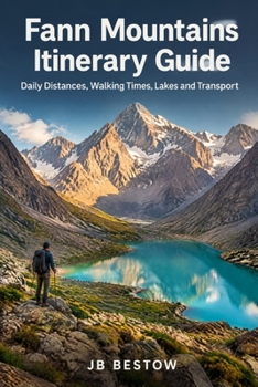 Paperback Fann Mountains Itinerary Guide: Daily Distances, Walking Times, Lakes and Transport Book