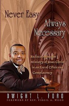 Paperback Never Easy...Always Necessary Book