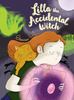 Hardcover Lilla the Accidental Witch Book