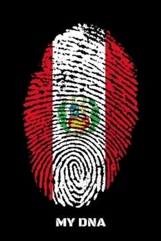 MY DNA: Guitar Tab Notebook And Music Journal With Blank Sheet Music Tablature For Songs For Peru Lovers, Peruvians And People With Peruvian Roots (6 x 9; 120 Pages)