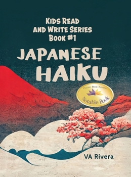 Hardcover Japanese Haiku: Kids Read and Write Series Book #1 Book