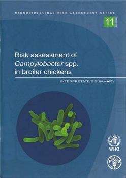 Paperback Risk Assessment of Campylobacter Spp. in Broiler Chickens: Interpretative Summary Book