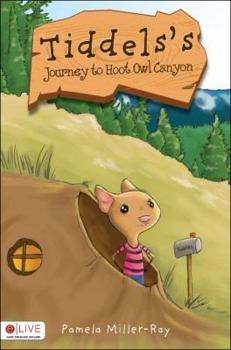 Paperback Tiddels's Journey to Hoot Owl Canyon Book