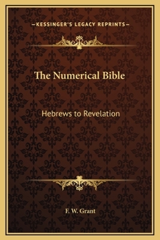 Hardcover The Numerical Bible: Hebrews to Revelation Book