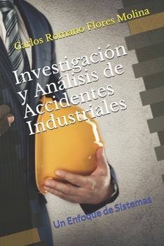 Paperback Investigación y Análisis de Accidentes Industriales: Un Enfoque de Sistemas [Spanish] Book