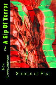 Paperback A Sip Of Terror: Stories of Fear Book