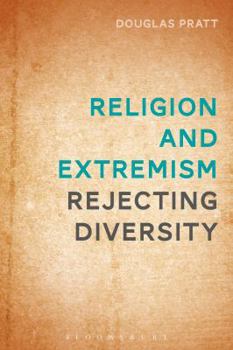 Hardcover Religion and Extremism: Rejecting Diversity Book