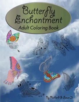 Paperback Butterfly Enchantment Adult Coloring Book: Beautiful Coloring Pages of Butterflies for Fun and Relaxation Book