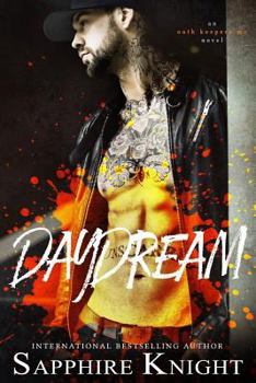 Daydream - Book #2 of the Oath Keepers MC Nomads