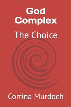 Paperback God Complex: The Choice Book