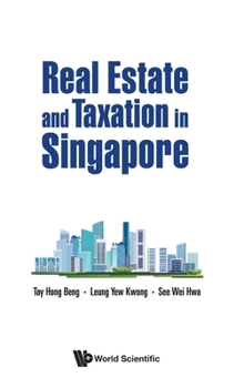 Hardcover Real Estate and Taxation in Singapore Book