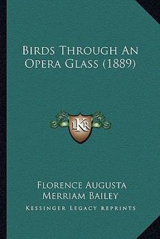 Paperback Birds Through An Opera Glass (1889) Book