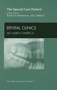 Hardcover The Special Care Patient, an Issue of Dental Clinics: Volume 53-2 Book