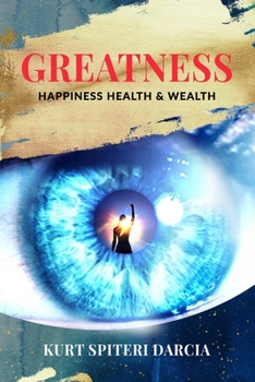 Paperback Greatness: Happiness Health & Wealth Book