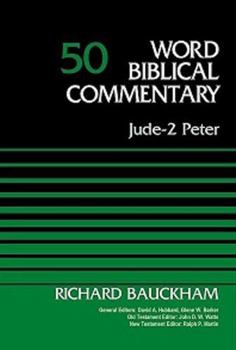 2 Peter and Jude - Book #50 of the Word Biblical Commentary