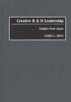 Hardcover Creative R & D Leadership: Insights from Japan Book