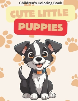 Paperback Cute Little Puppies: Children's Coloring Book