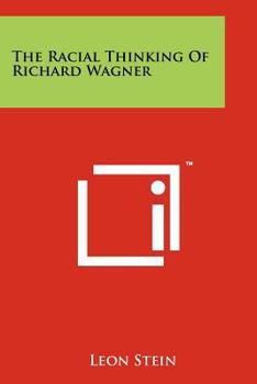 Paperback The Racial Thinking Of Richard Wagner Book