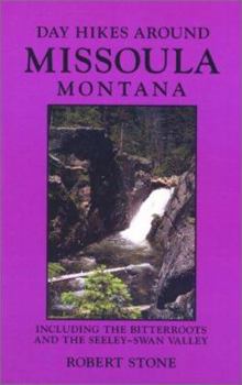 Paperback Day Hikes Around Missoula, Montana, 2nd Book