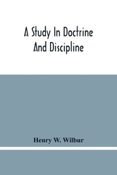 Paperback A Study In Doctrine And Discipline Book