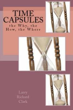 Paperback Time Capsules: the Why, the How, the Where Book