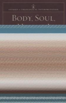 Paperback Body, Soul, and Human Life: The Nature of Humanity in the Bible Book