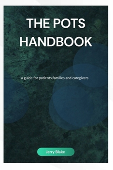 Paperback The POTS Handbook: A guide for patients, Families and caregivers Book