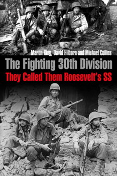 Paperback The Fighting 30th Division: They Called Them Roosevelt's SS Book