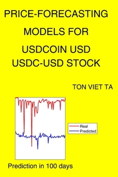 Paperback Price-Forecasting Models for USDCoin USD USDC-USD Stock Book