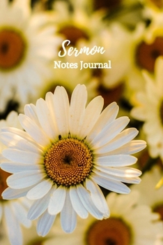 Paperback Sermon Notes Journal: Sermon Notes Journal Floral - A Keepsake Notebook To Record, Remember And Reflect on the Weekly Sermons Book