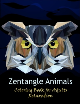 Paperback Zentangle animals coloring book for adults relaxation: stress relieving zentangle animals design Book