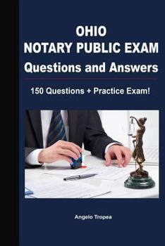 Paperback Ohio Notary Public Exam Questions and Answers: 150 Questions + Practice Exam! Book