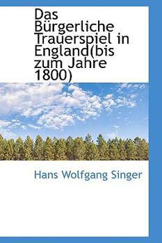 Das Bnrgerliche Trauerspiel in England