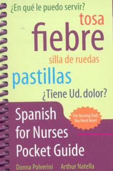 Paperback Spanish Pocket Guide for Nurses (English and Spanish Edition) Book