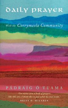 Paperback Daily Prayer with the Corrymeela Community Book