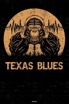 Texas Blues Planner: Gorilla Texas Blues Music Calendar 2020 - 6 x 9 inch 120 pages gift