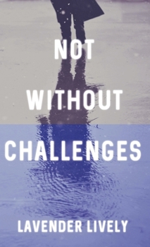 Hardcover Not Without Challenges Book