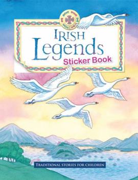 Paperback Irish Legends Sticker Book: Traditional Stories for Children Book