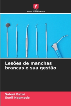 Paperback Lesões de manchas brancas e sua gestão [Portuguese] Book